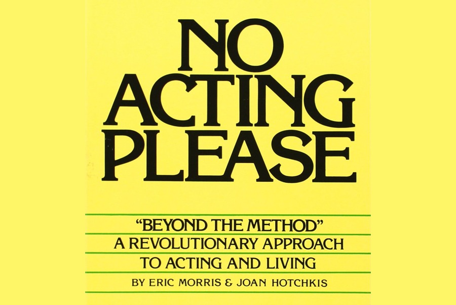 “No Acting Please” by Joan Hotchkis and Eric Morris